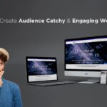 How to Create Audience Catchy and Engaging Website, web Design, web development services,